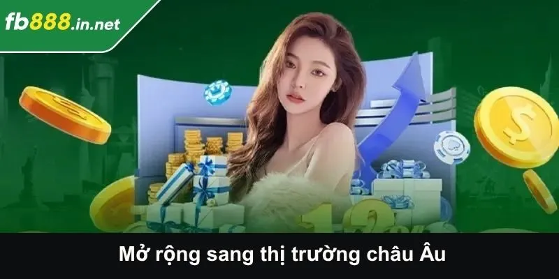f88 com mở rộng sang thị trường châu Âu